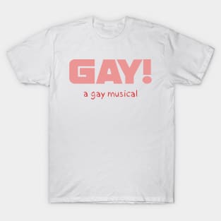 GAY! A gay musical - The IT Crowd T-Shirt